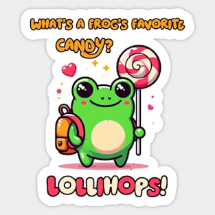 What's a frog's favorite candy? Lollihops! Sticker